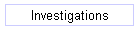 Investigations